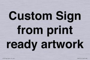 IV6101: Custom Sign - from print ready artwork