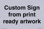 IV6101: Custom Sign - from print ready artwork