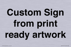 IV6101: Custom Sign - from print ready artwork