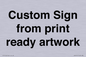 IV6101: Custom Sign - from print ready artwork
