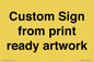 IV6101: Custom Sign - from print ready artwork