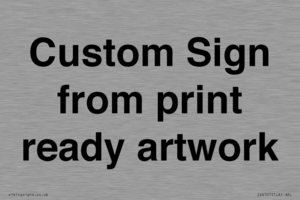 IV6101: Custom Sign - from print ready artwork