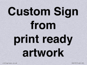 IV6101: Custom Sign - from print ready artwork