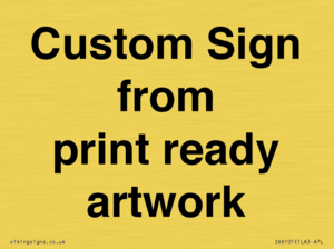 IV6101: Custom Sign - from print ready artwork