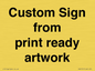 IV6101: Custom Sign - from print ready artwork
