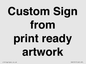 IV6101: Custom Sign - from print ready artwork