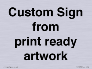 IV6101: Custom Sign - from print ready artwork