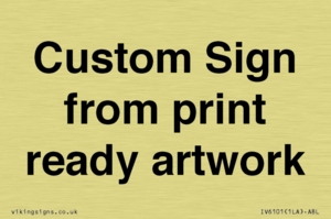 IV6101: Custom Sign - from print ready artwork