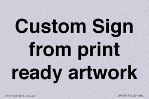 IV6101: Custom Sign - from print ready artwork