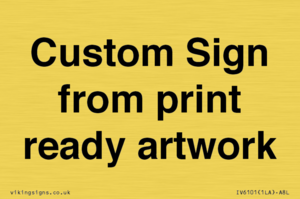 IV6101: Custom Sign - from print ready artwork