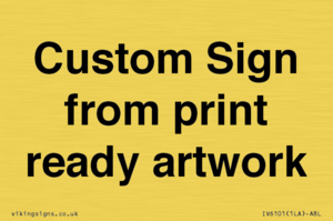 IV6101: Custom Sign - from print ready artwork