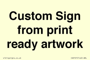 IV6101: Custom Sign - from print ready artwork