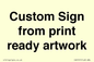IV6101: Custom Sign - from print ready artwork