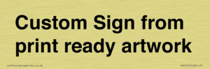 IV6101: Custom Sign - from print ready artwork