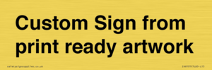 IV6101: Custom Sign - from print ready artwork