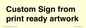 IV6101: Custom Sign - from print ready artwork