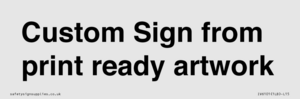IV6101: Custom Sign - from print ready artwork