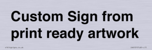 IV6101: Custom Sign - from print ready artwork