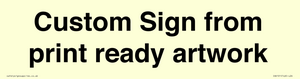 IV6101: Custom Sign - from print ready artwork