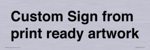 IV6101: Custom Sign - from print ready artwork