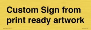 IV6101: Custom Sign - from print ready artwork