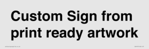 IV6101: Custom Sign - from print ready artwork
