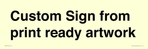 IV6101: Custom Sign - from print ready artwork