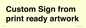 IV6101: Custom Sign - from print ready artwork