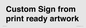 IV6101: Custom Sign - from print ready artwork