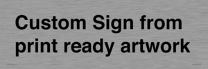 IV6101: Custom Sign - from print ready artwork