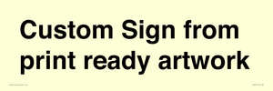 IV6101: Custom Sign - from print ready artwork