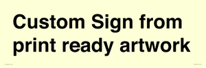 IV6101: Custom Sign - from print ready artwork