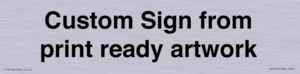 IV6101: Custom Sign - from print ready artwork