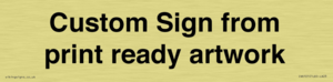 IV6101: Custom Sign - from print ready artwork