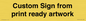 IV6101: Custom Sign - from print ready artwork
