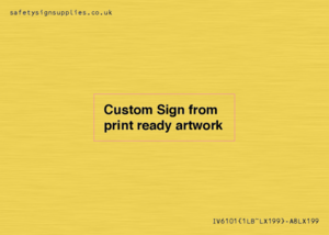IV6101: Custom Sign - from print ready artwork