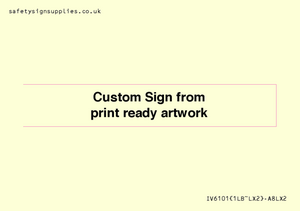 IV6101: Custom Sign - from print ready artwork