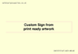 IV6101: Custom Sign - from print ready artwork