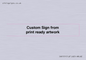 IV6101: Custom Sign - from print ready artwork