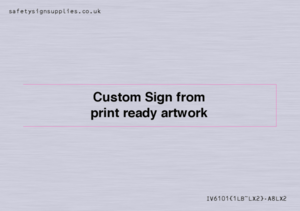 IV6101: Custom Sign - from print ready artwork