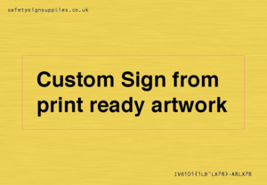 IV6101: Custom Sign - from print ready artwork