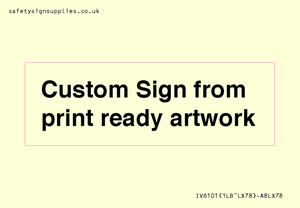 IV6101: Custom Sign - from print ready artwork