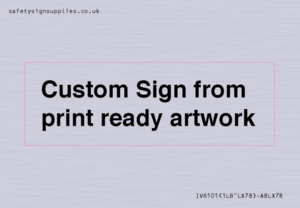 IV6101: Custom Sign - from print ready artwork