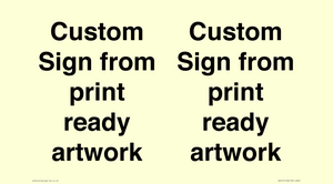 IV6101: Custom Sign - from print ready artwork