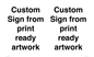 IV6101: Custom Sign - from print ready artwork