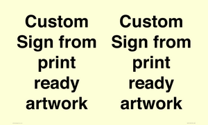 IV6101: Custom Sign - from print ready artwork