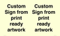 IV6101: Custom Sign - from print ready artwork