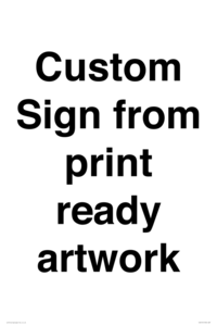 IV6101: Custom Sign - from print ready artwork