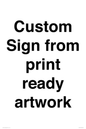 IV6101: Custom Sign - from print ready artwork