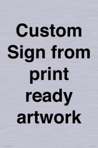 IV6101: Custom Sign - from print ready artwork